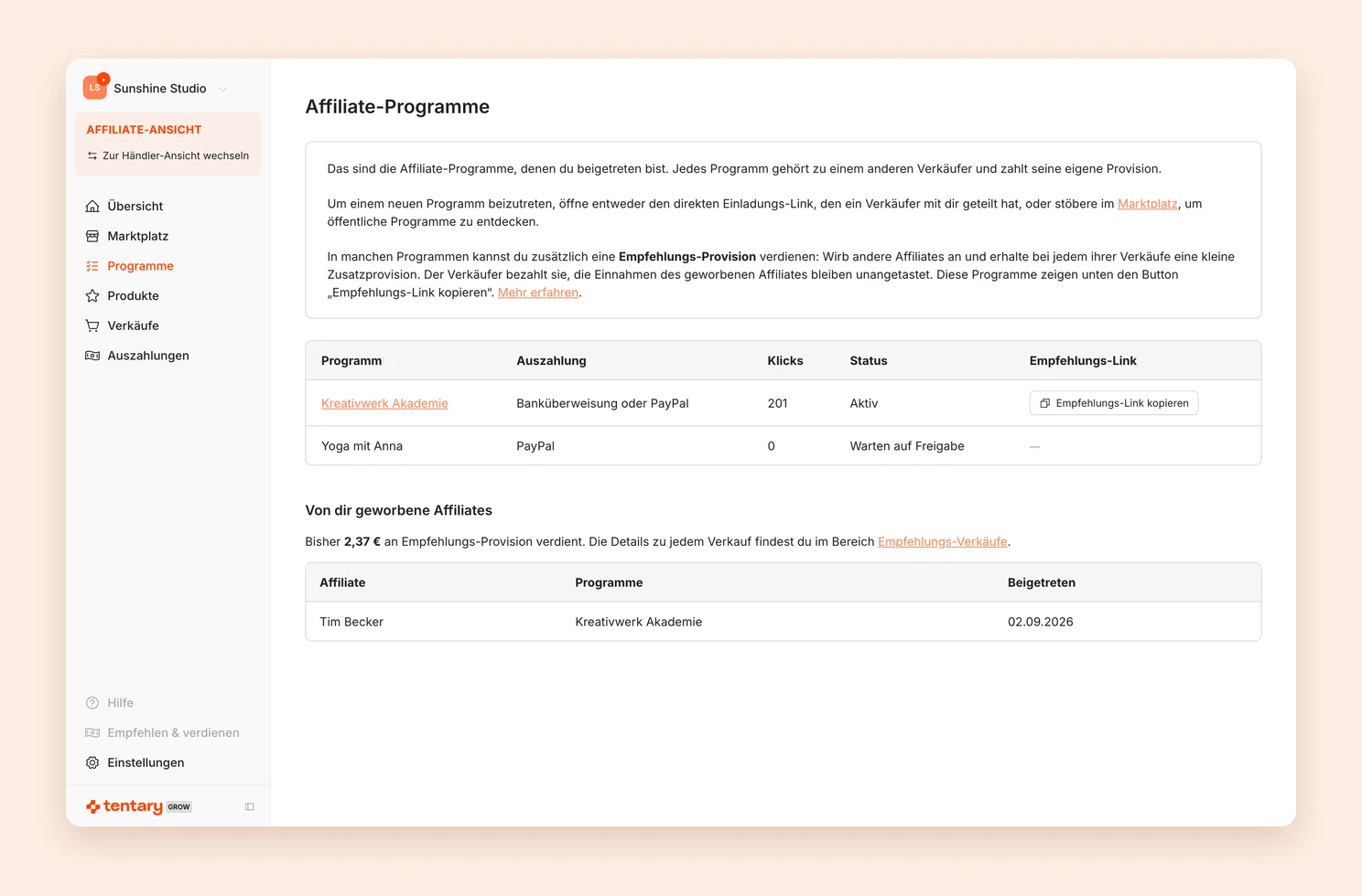 Die Seite Programme mit dem Button Empfehlungs-Link kopieren und den von dir geworbenen Affiliates